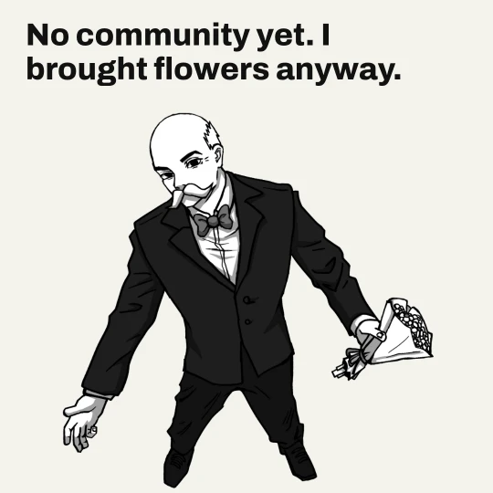 oori looking down, holding a bouquet at his side. Caption: No community yet. I brought flowers anyway.