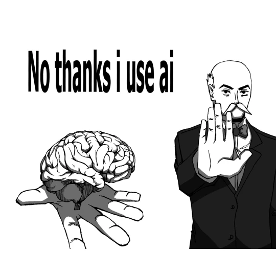 A hand offers a brain. oori refuses with a raised palm. Caption: No thanks i use ai.